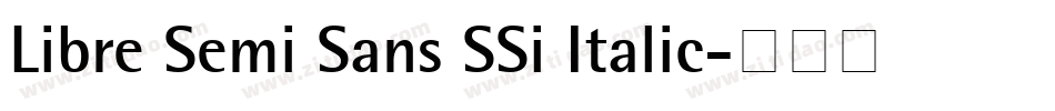 Libre Semi Sans SSi Italic字体转换